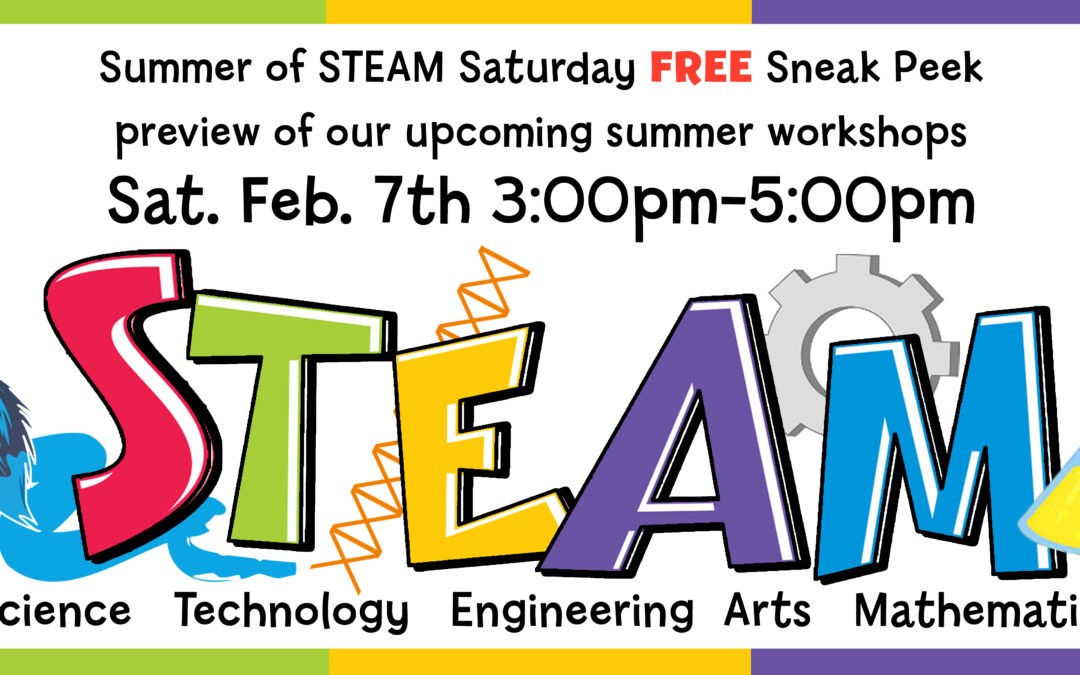 Summer of STEAM Saturday Sneak Peek!