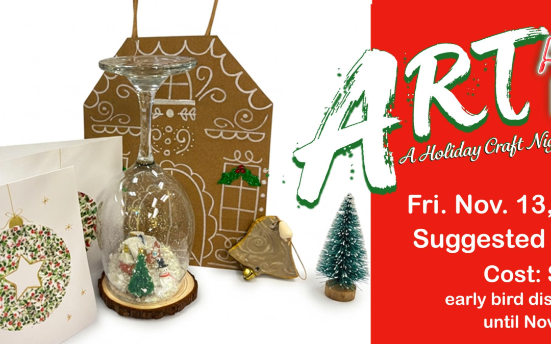Art After Dark-A Holiday Craft Night for Grown-Ups